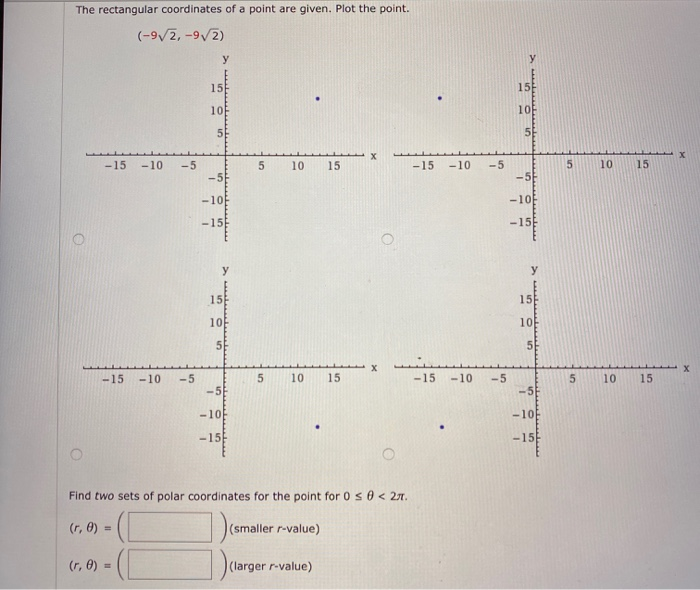 Solved The rectangular coordinates of a point are given. | Chegg.com