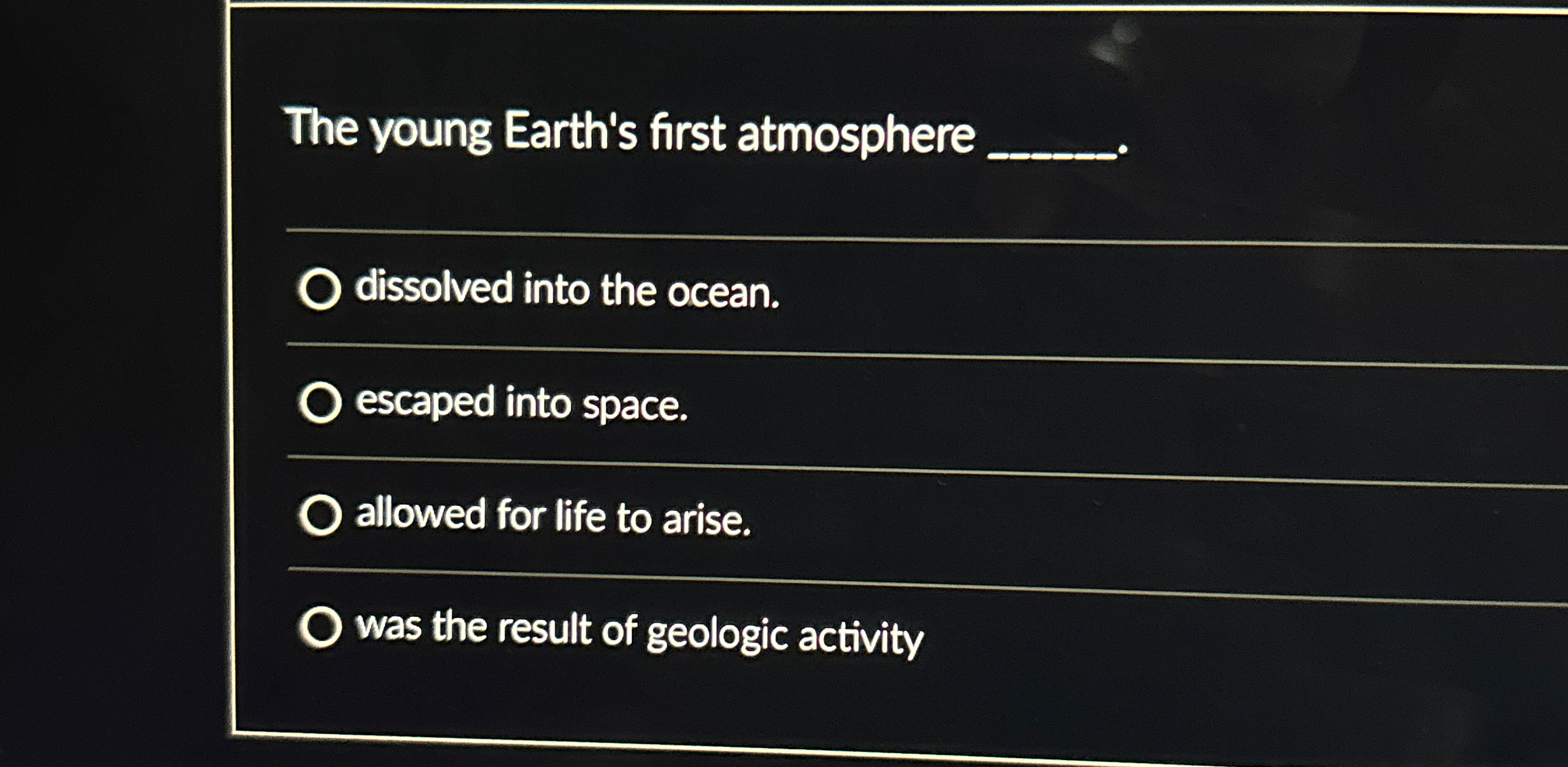 Solved The young Earth's first atmosphere q,dissolved into | Chegg.com