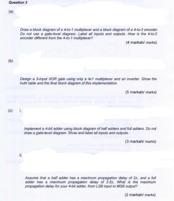 Solved Question 2 (a) Draw a block diagram of a 4-to-1 | Chegg.com