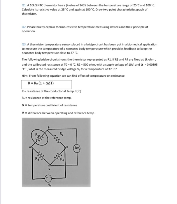 Solved Q1. A 10k NTC thermistor has a B value of 3455