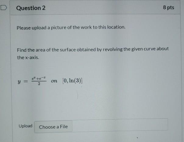 Solved Question 2 8 pts Please upload a picture of the work | Chegg.com