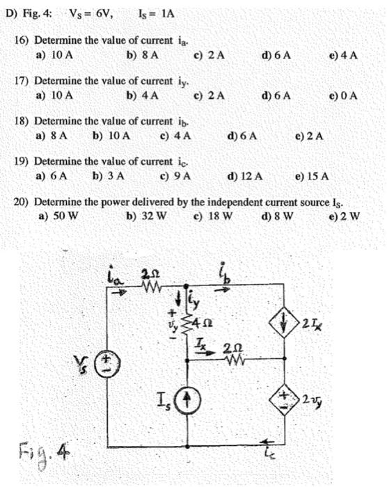 Solved D Fig 4 Vs 6v Is 1a 16 Determine The Valu Chegg Com