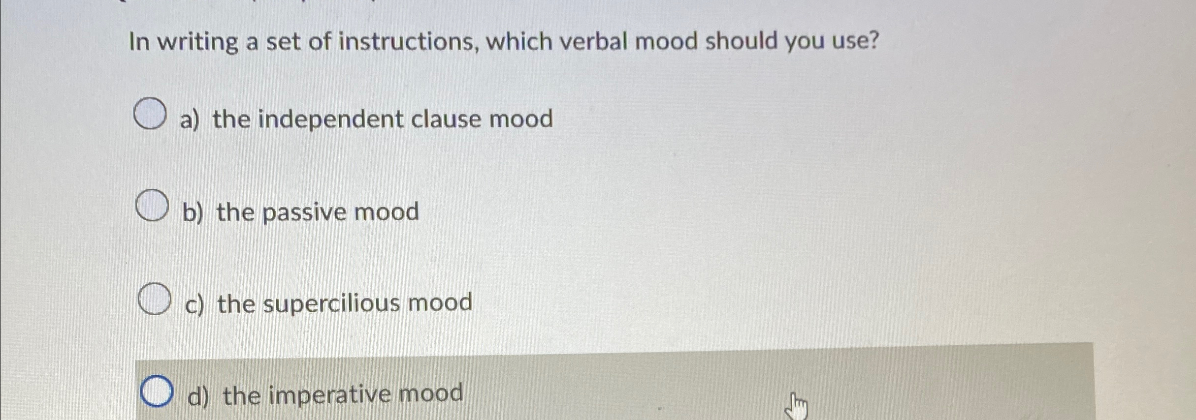 Solved In writing a set of instructions, which verbal mood | Chegg.com