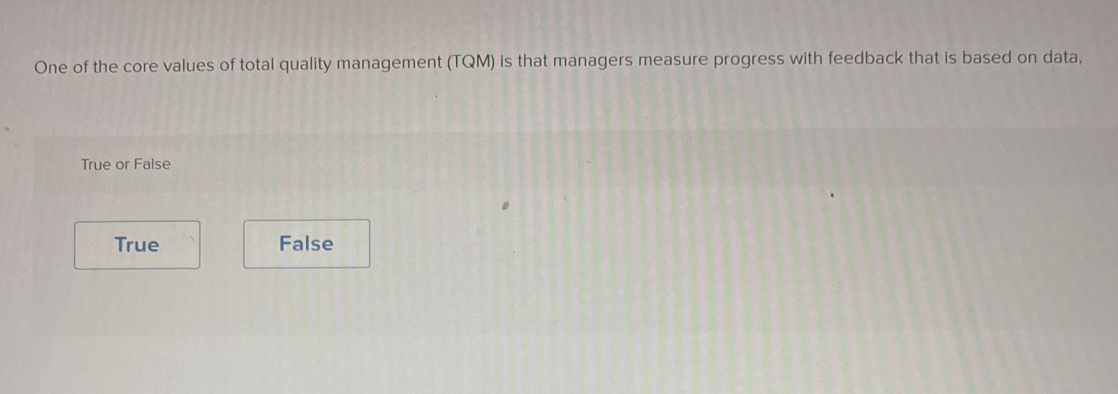 Solved One of the core values of total quality management | Chegg.com