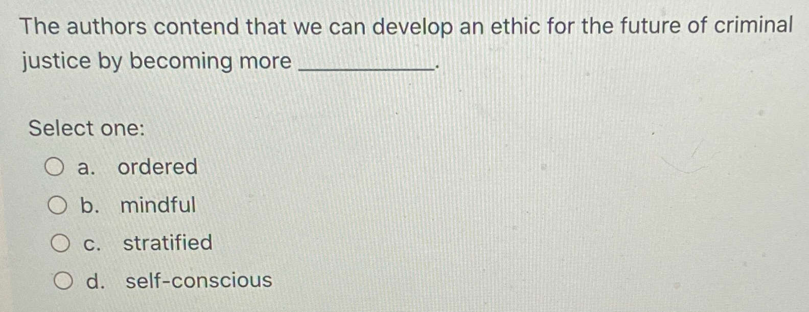 Solved The authors contend that we can develop an ethic for | Chegg.com