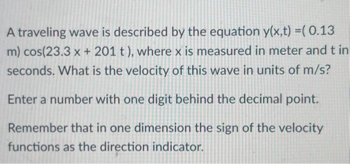 Solved A traveling wave is described by the equation | Chegg.com