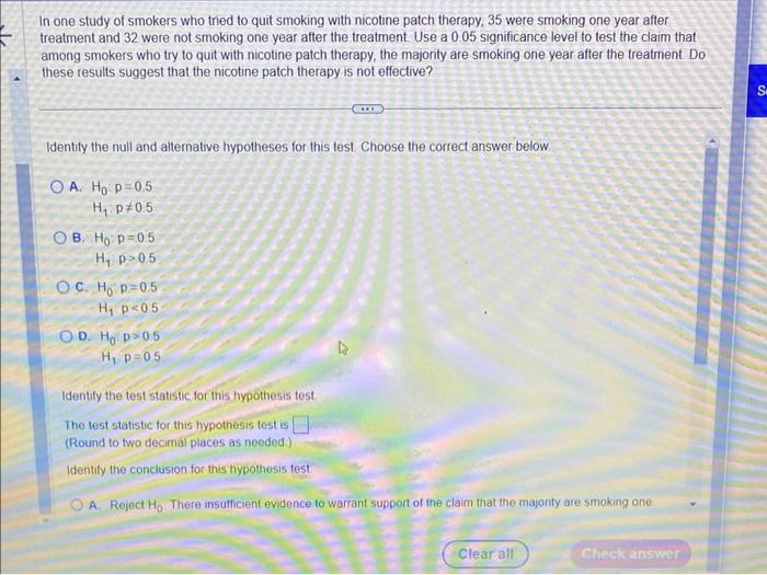 Solved In one study of smokers who tried to quit smoking