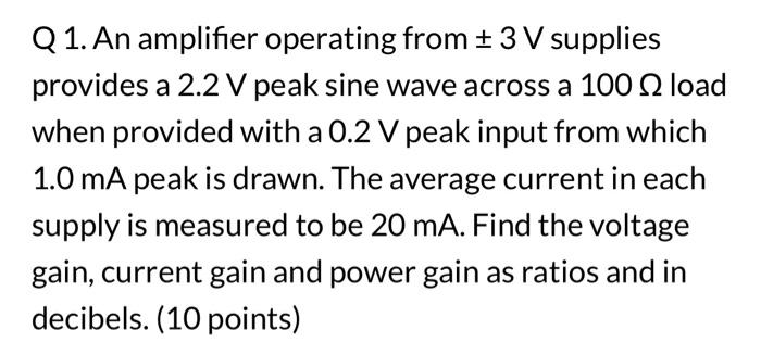 Solved Q 1. An amplifier operating from ±3 V supplies | Chegg.com