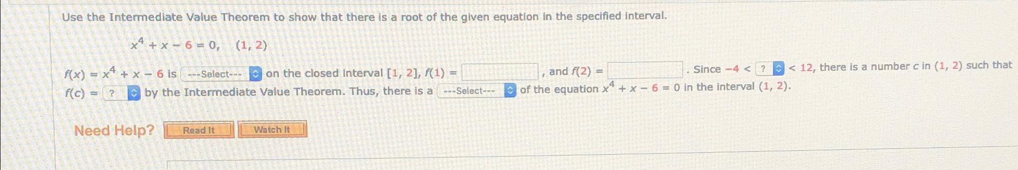 Solved Use the Intermediate Value Theorem to show that there | Chegg.com