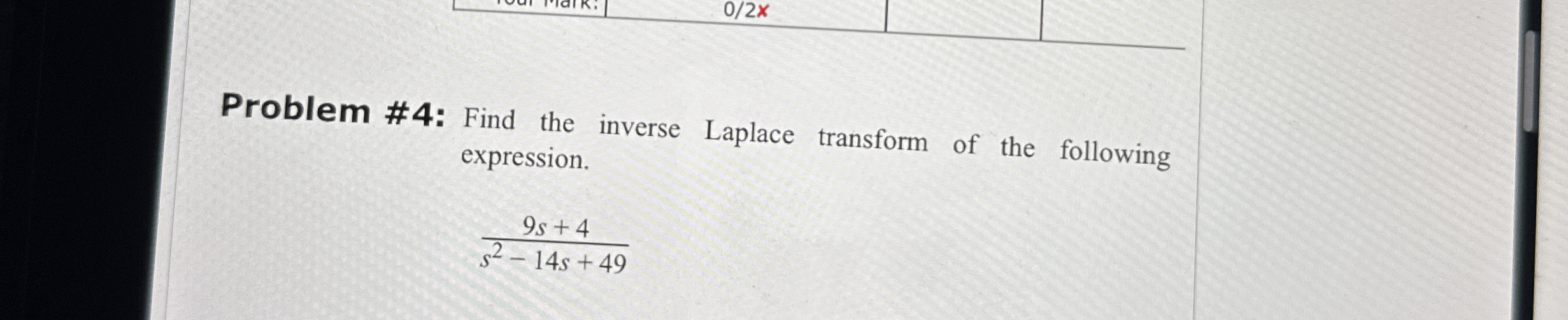 Problem #4: Find The Inverse Laplace Transform Of The | Chegg.com