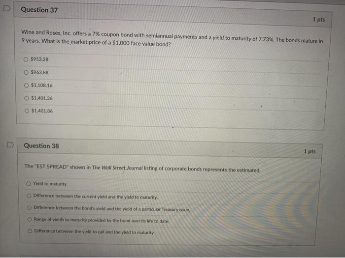 Solved Question 37 1 pts Wine and Roses, Inc. offers a 7
