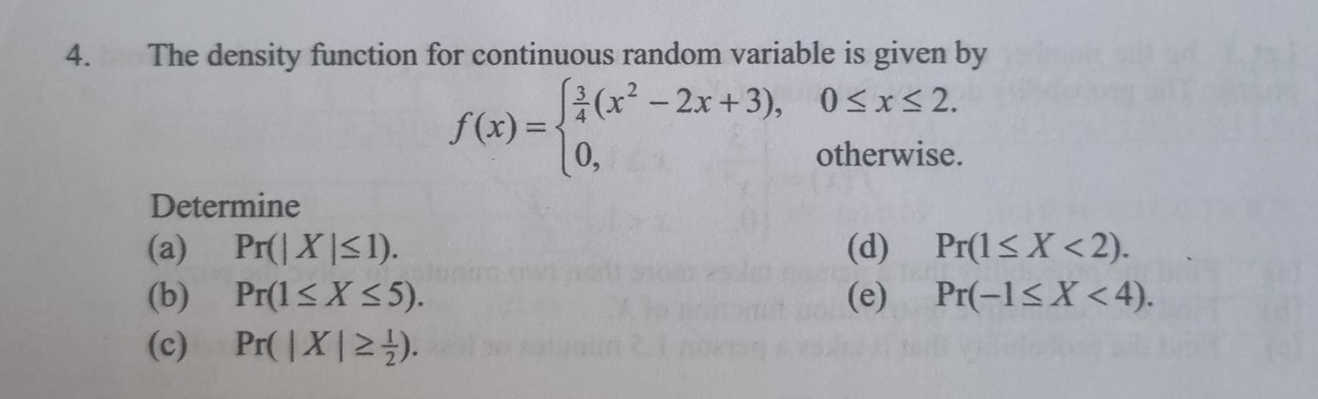 Solved 4. The density function for continuous random | Chegg.com