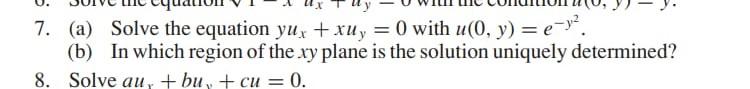 Solved 7. (a) Solve the equation yux + xuy = 0) with u(0, y) | Chegg.com