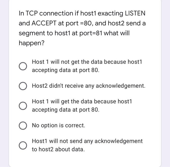 Solved In TCP connection if host1 exacting LISTEN and ACCEPT | Chegg.com