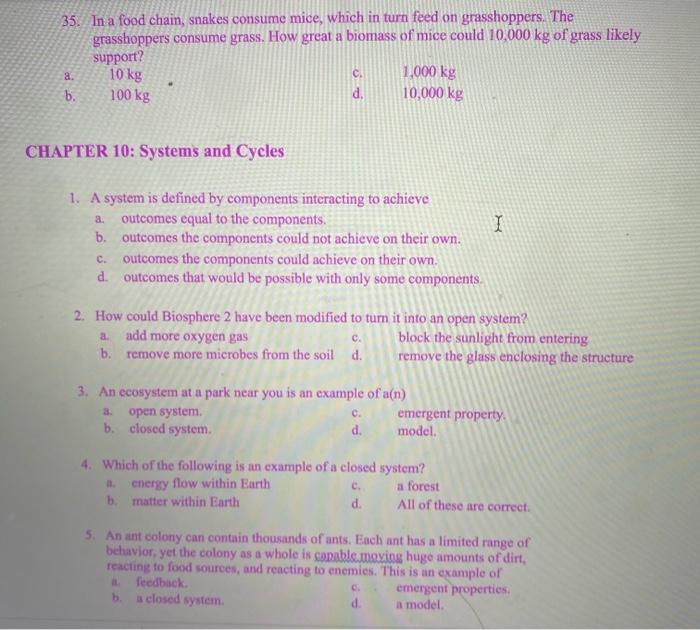 Solved 35. In a food chain, snakes consume mice, which in