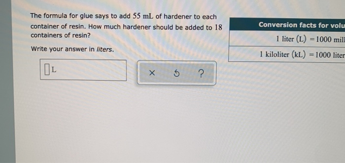 Solved The Formula For Glue Says To Add 55 Ml Of Hardener