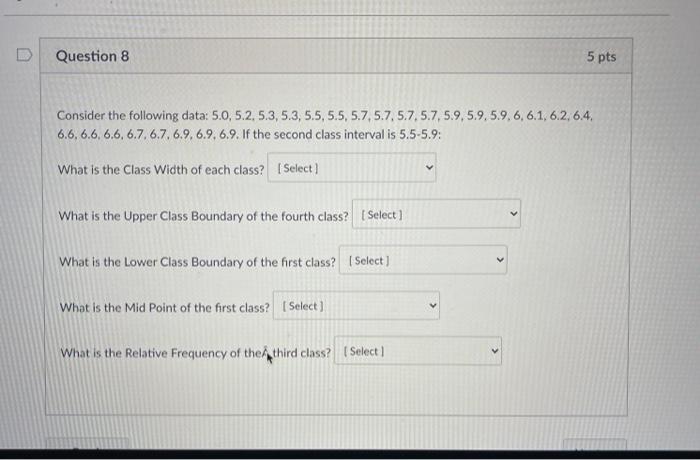 Solved Question 8 5 pts Consider the following data: 5.0, | Chegg.com