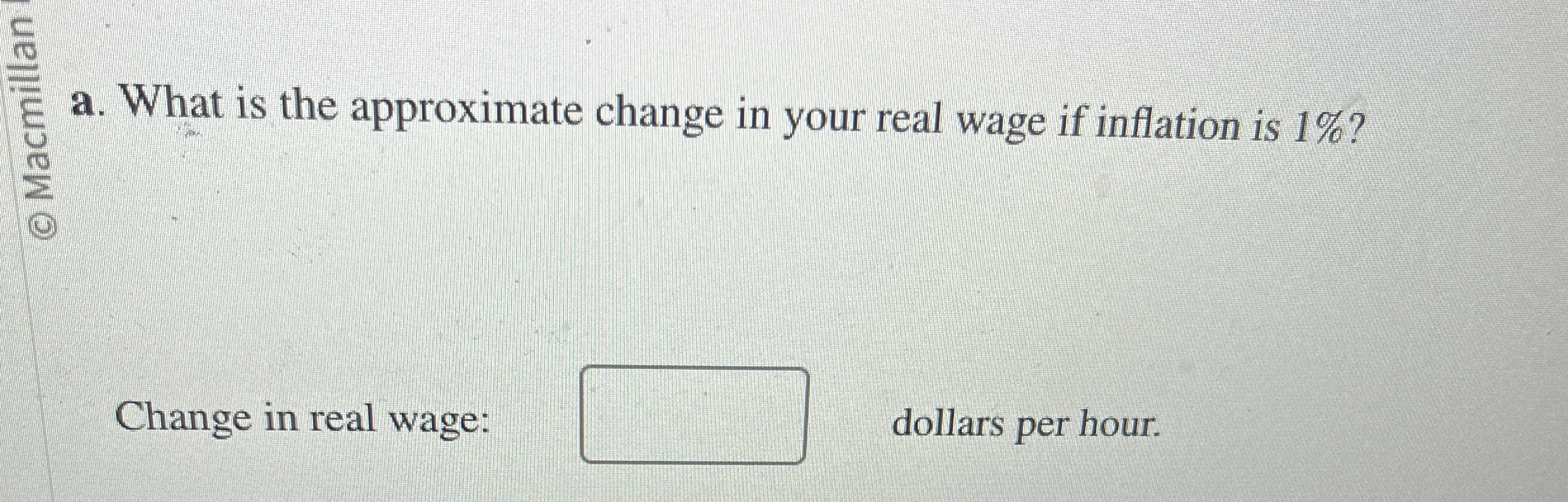 Solved a. ﻿What is the approximate change in your real wage | Chegg.com