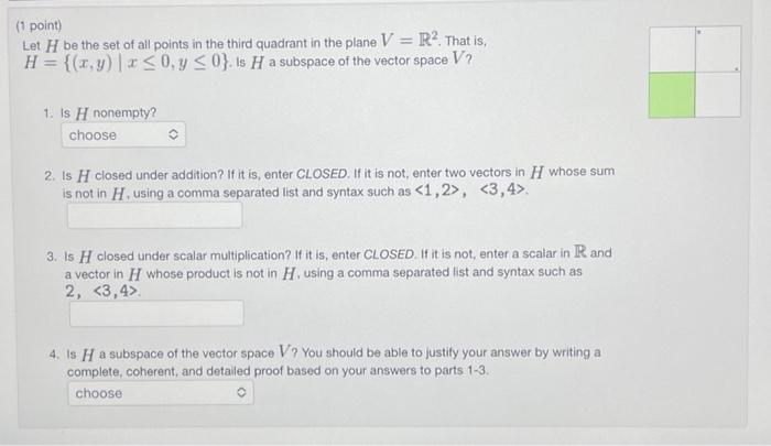 Solved (1 Point) Let H Be The Set Of All Points In The Third | Chegg.com