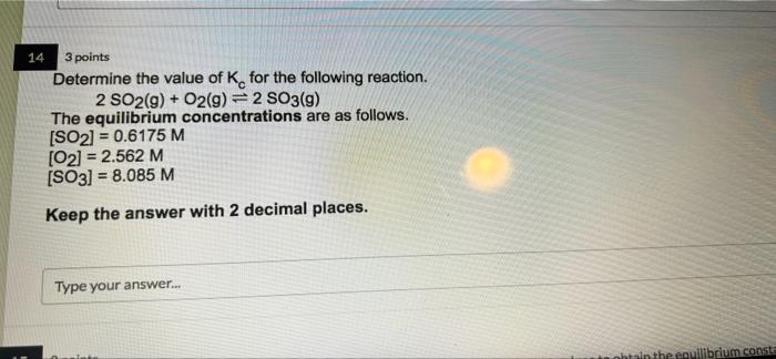 Solved Determine the value of Kc for the following reaction. | Chegg.com