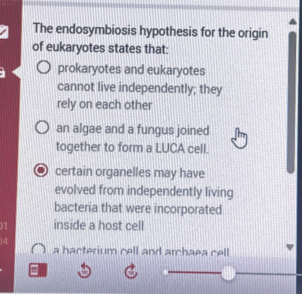 Solved The endosymbiosis hypothesis for the origin of | Chegg.com