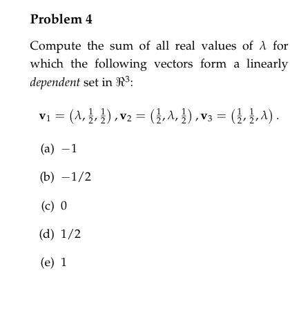 Solved Problem 4 Compute the sum of all real values of A for | Chegg.com