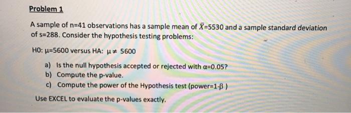 Solved Problem 1 A sample of n=41 observations has a sample | Chegg.com