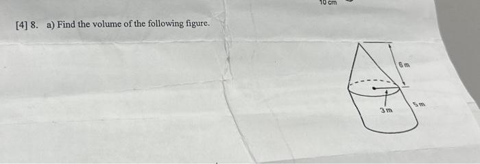 Solved [4] 8. A) Find The Volume Of The Following Figure. | Chegg.com