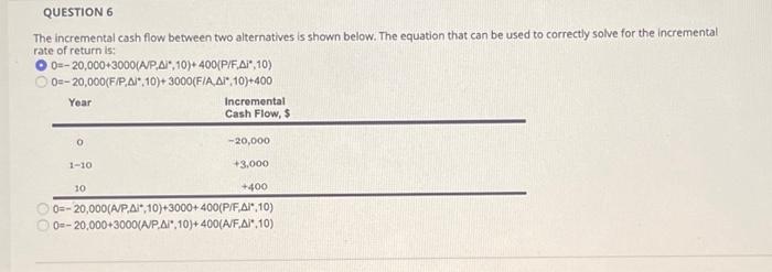 [Solved]: The Incremental Cash Flow Between Two Alternative