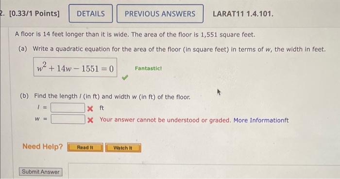 Solved A floor is 14 feet longer than it is wide. The area | Chegg.com