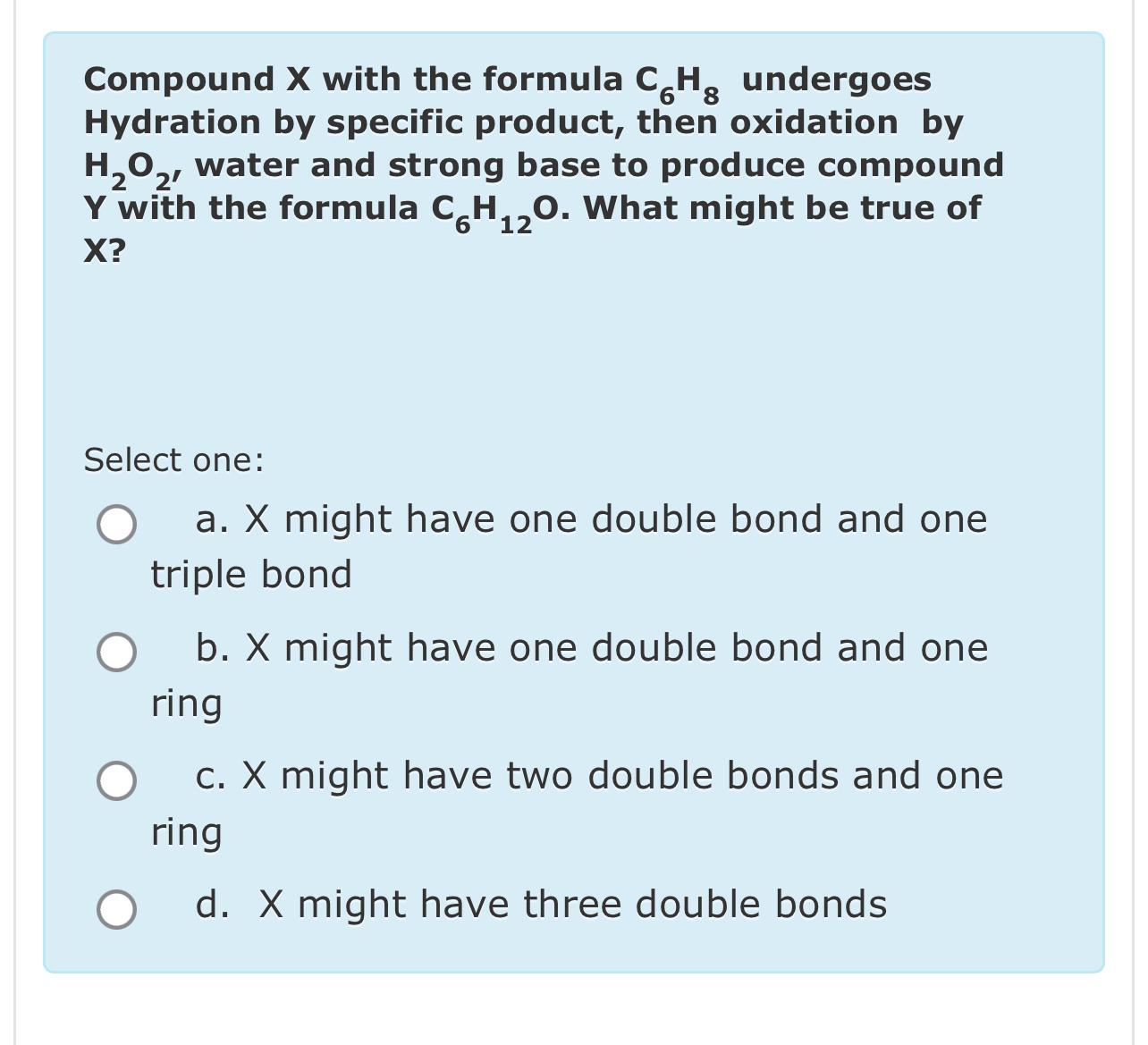 Solved Compound X With The Formula C6H8 Undergoes Chegg Com