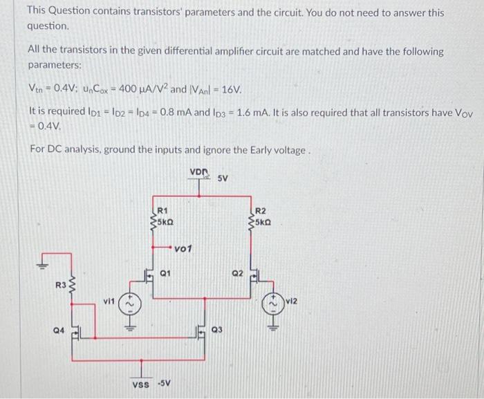 Solved This Question contains transistors' parameters and