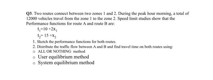 Solved Q3. Two routes connect between two zones 1 and 2. | Chegg.com