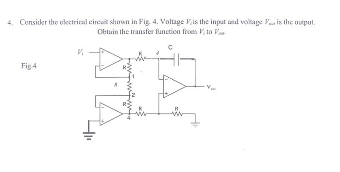 Solved 4. Consider the electrical circuit shown in Fig. 4. | Chegg.com