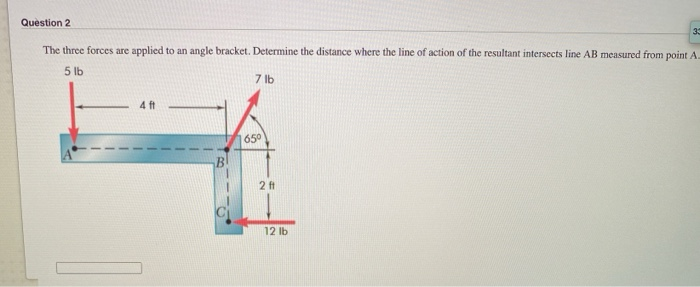 Solved Question 2 30 The three forces are applied to an | Chegg.com