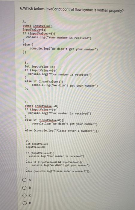 Solved 6. Which below JavaScript control flow syntax is | Chegg.com