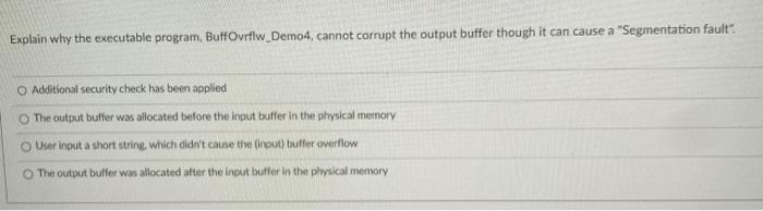 Solved Explain why the executable program, BuffOurflw_Demo4, | Chegg.com