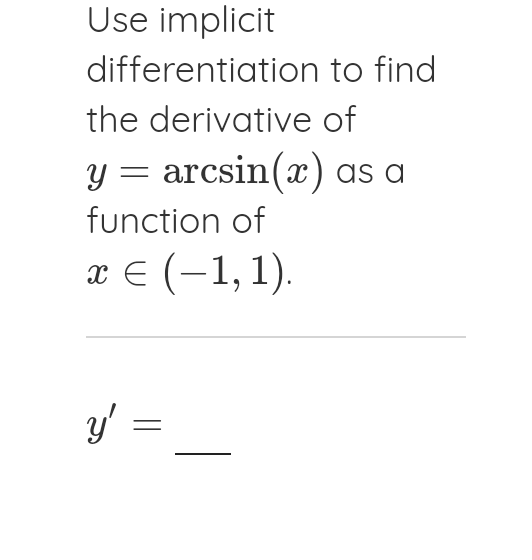find the derivative of y=arcsin x