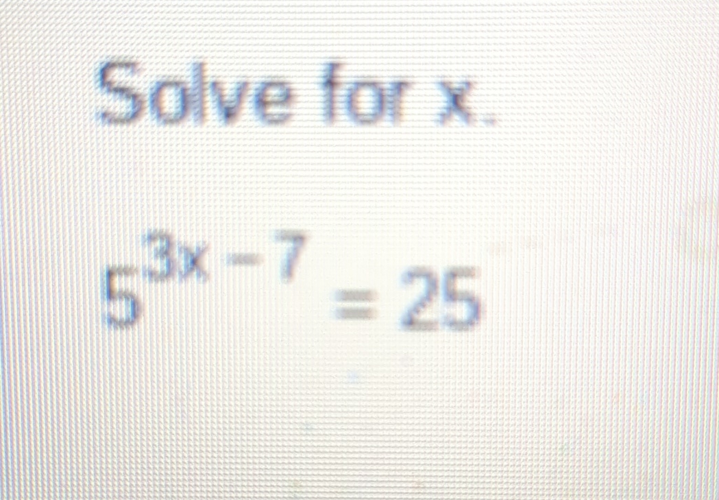 solve for x 3x 5 6x 7 25