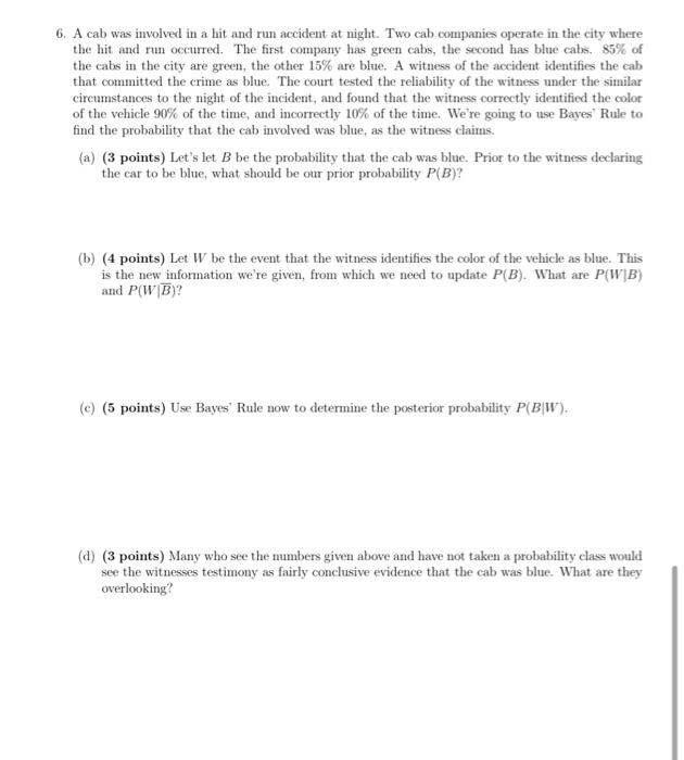 Solved 6. A cab was involved in a hit and run accident at | Chegg.com