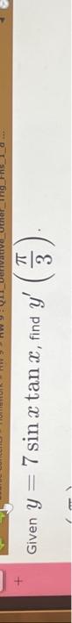 Given \( y=7 \sin x \tan x \), find \( y^{\prime}\left(\frac{\pi}{3}\right) \).