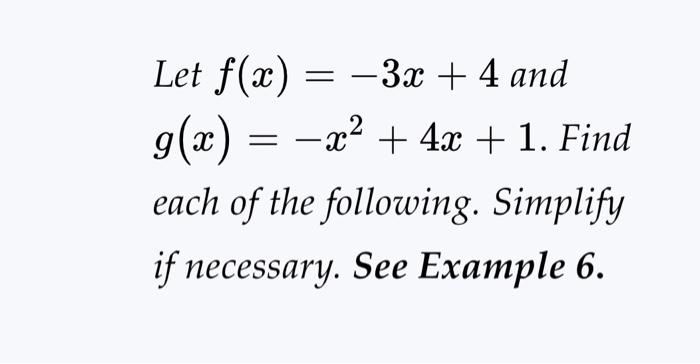 Solved 3x 4 And Let F X G X X² 4x 1 Find Each Of