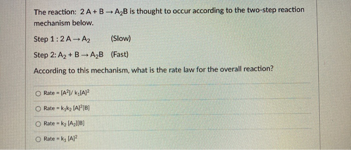 Solved The Reaction: 2 A+B - A,B Is Thought To Occur | Chegg.com