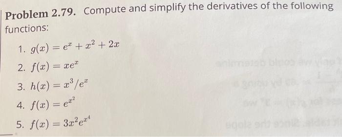 Solved Problem 2.79. Compute and simplify the derivatives of | Chegg.com