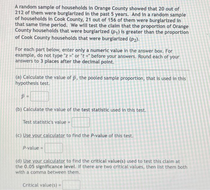 Solved A random sample of households in Orange County showed | Chegg.com