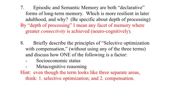 Solved 7. Episodic and Semantic Memory are both | Chegg.com