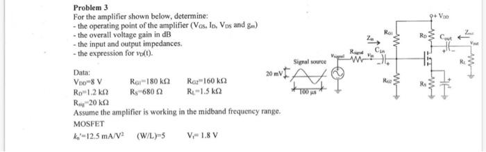 Solved Problem 3 For the amplifier shown below, determine: - | Chegg.com