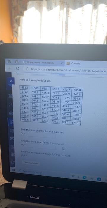 Solved Here is a sample data set. Find the first quartile | Chegg.com