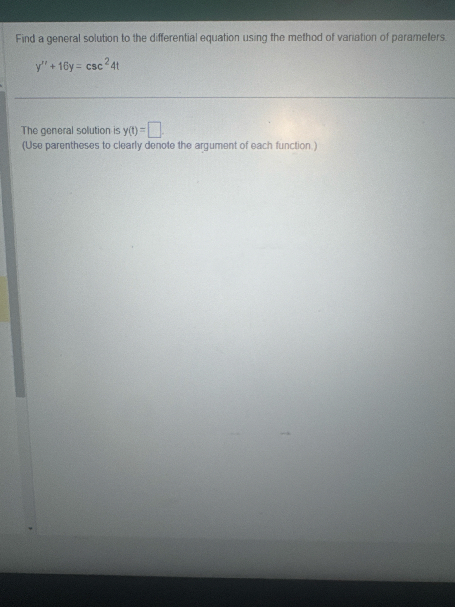 Solved Find a general solution to the differential equation | Chegg.com