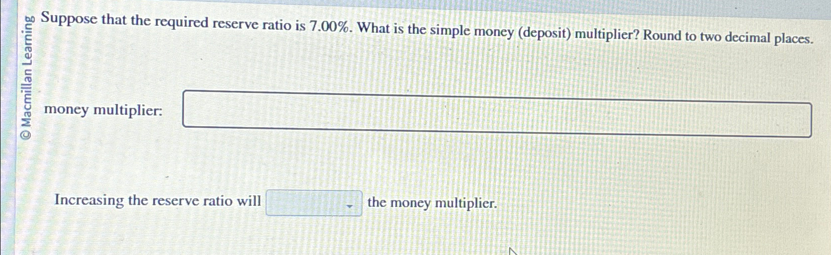 Solved money multiplier: Increasing the reserve ratio will | Chegg.com